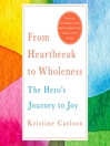 Cover image for From Heartbreak to Wholeness